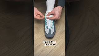 Air Max 95 Lacing Tutorial!🤩 #sneakers #tutorial #streetwear #shoesaddict