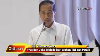 IKN, Presiden Joko Widodo beri arahan TNI dan POLRI