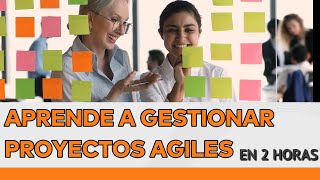 Descubre cómo gestionar exitosamente Proyectos Agiles ¡AQUÍ!