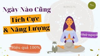 55 Khẳng Định Tích Cực Ngày Mới - 10 Phút Thiền Sáng Sớm Có Hướng Dẫn | Thiền Inner Me