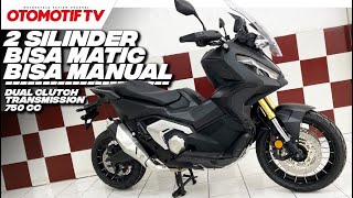 MESIN 2 SILINDER, BISA MATIC BISA MANUAL..!!! HONDA X-ADV 750 2024 l Otomotif TV