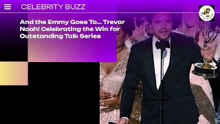 Trevor Noah Makes History: Emmy Win for Outstanding Talk Series