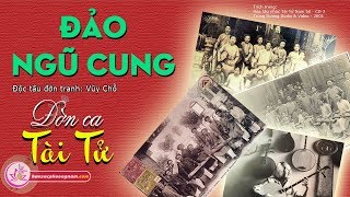 Đảo Ngũ Cung - Độc Tấu - Đờn Ca Tài Tử - Hòa Tấu - Bản sắc phương Nam | bansacphuongnam.com