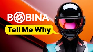 Bobina - Tell Me Why (Music Video)