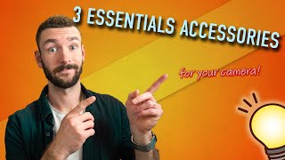 3 Essential Camera Accessories