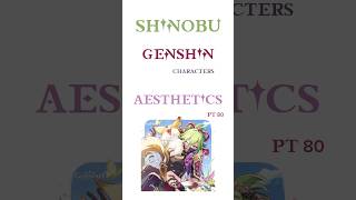 genshin characters as aesthetic photos! pt80 - shinobu #genshin #genshinimpact #kukishinobu