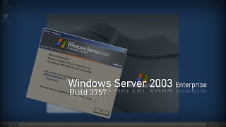 Windows Server 2003 Build 3757