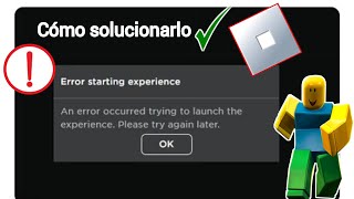 Error de Roblox al iniciar la experiencia | Se produjo un error al intentar iniciar la experiencia