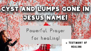 POWERFUL HEALING PRAYER + Testimony of lumps, cyst, growth GONE in Jesus Name! joseph prince NCC