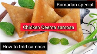 Chicken Qeema samosa recipe | Samosa recipe with folding technique | Ramadan Special Recipe