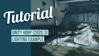 Unity HDRP Lighting Tutorial 2020.3 (Day Time)