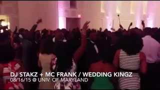 DJ STAKZ (Wedding Kingz) Live @ Riggs Center (UMD) 08-16-15