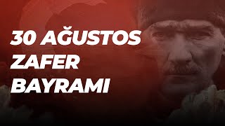 30 AĞUSTOS ZAFER BAYRAMI - ÖZEL PROGRAM