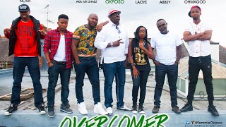 Sammie Okposo - Overcomer ft. Nikki Laoye, MC Abbey, EmmahOhMaGod, Henrisoul, Karl Nova & Shabach