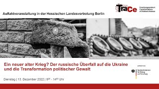 Der russische Überfall auf die Ukraine und die Transformation politischer Gewalt