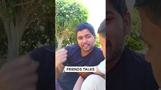 friends talks #reels 😁 #viralvideo 😜😜 #shortsviral #w3k #comedy