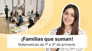 Familias que suman: matemáticas en primaria (de 1º a 3º)