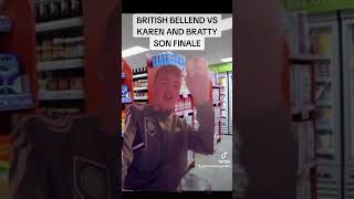 BRITISH BELLEND VS KAREN AND BRATTY SON FINALE #funny #memes #viral #comedy #british #karen #shop