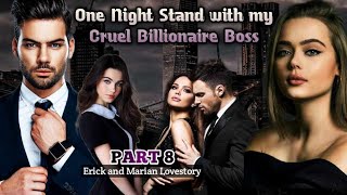 PART 8 / ONE NIGHT STAND WITH MY CRUEL BILLIONAIRE BOSS /#INLUVSTORIES