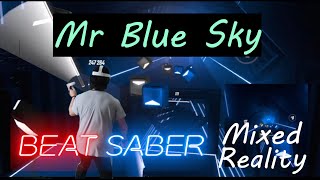 Mr Blue Sky - Electric Light Orchestra | Beat Saber Mixed Reality | Expert Difficulty