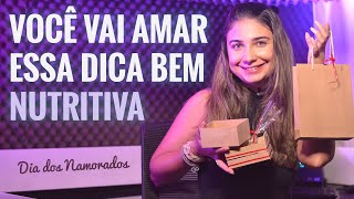 SUPER DICA NUTRITIVA PARA O DIA DOS NAMORADOS | Surpreendar o seu amor de uma forma BARATA e FÁCIL