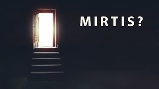 Mirtis?