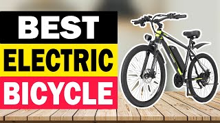 Top 10 Best Electric Bicycle in 2024