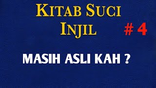 Masih aslikah kitab Injil yang ada sekarang ?, Beriman Kepada Kitab2 Allah, #4