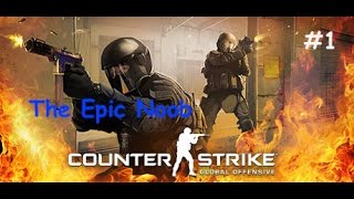 CSGO - Deathmatch - The Epic Noob - counter strike global offensive gameplay #1