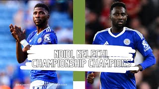 SUPER EAGLES ROUND UP: NDIDI, IHEANACHO ARE CHAMPIONSHIP CHAMPIONS