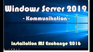 Tutorials: Windows Netzwerk Exchange Installation #exchange2016 #cu21