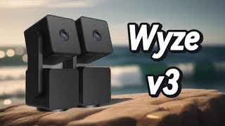 Wyze Cam v3 - Affordable Home Security!