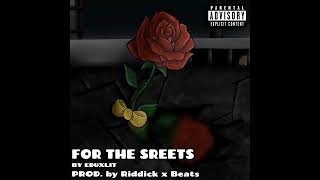 For The Streets (official audio) By Eduxlit Prod. @RiddickXBeats