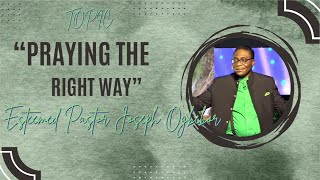 Mid-Week Message: Praying the Right Way