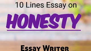 Honesty || 10 Lines Essay on Honesty ||What is Honesty