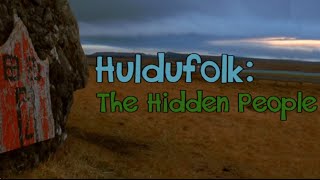 Huldufolk:  The Hidden People - Documentary