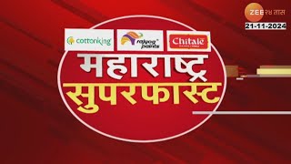 Maharashtra SuperFast | महाराष्ट्र सुपरफास्ट |  10PM | 21st November 2024 | झी २४ तास