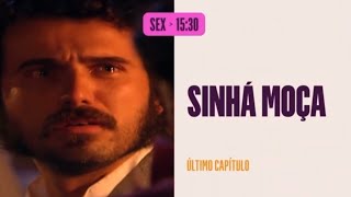 [Chamada] Sinhá Moça - Último Capítulo da Novela, Sexta-feira, 02 de Agosto de 2024