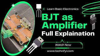 BJT Amplifier Circuits Explained | Types, Working, and Applications