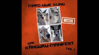 Hörbuch Marc Uwe Kling Das Känguru Manifest Teil 14 Jeden Morgen Neues Vom Känguru