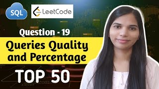 19. Queries Quality and Percentage | SQL Interview Questions and Answers