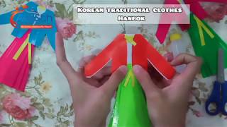 ART & CRAFT: HANBOK (KOREAN TRADITIONAL CLOTHES) (K1 Activity)