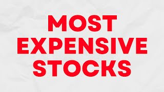 10 Most Expensive Stocks of 2023