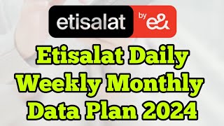 Etisalat Data Packages 2024 daily weekly monthly and social