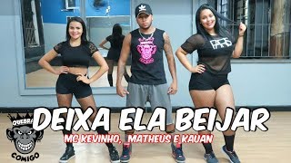 Melhor coreografia da música Deixa Ela Beijar - Matheus e Kauan e MC Kevinho COREOGRAFIA