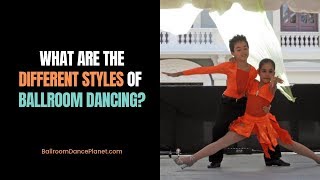 Ballroom Dance Classes and What are the Different Styles