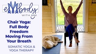 Chair Yoga Full Body Freedom Moving From Your Breath