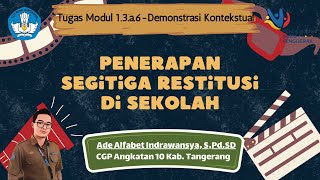 Tugas 1.4.a.6 - Demonstrasi Kontekstual Tentang Penerapan Segitiga Restitusi Di Sekolah