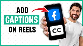 How to Add Closed Captions to Facebook Reels | Get Auto Closed Captions Option in Facebook Video