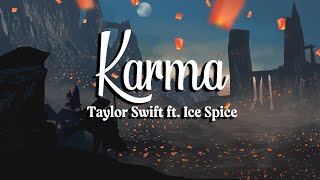 Taylor Swift ft. Ice Spice - Karma (Lyrics)